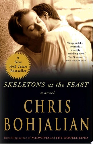 Skeletons at the Feast: A Novel