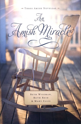 An Amish Miracle: Three Amish Novellas