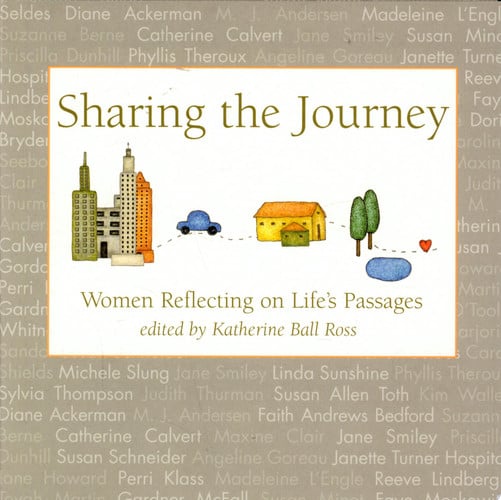 Sharing the Journey: Women Reflecting on Life's Passages