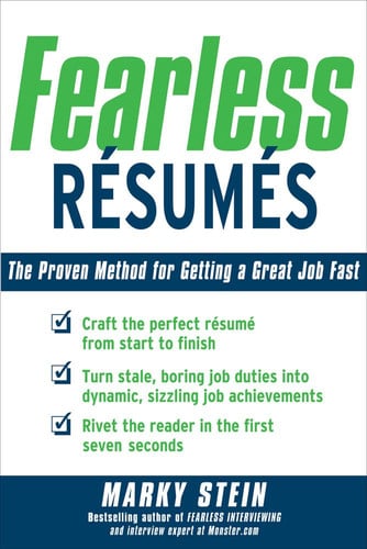Fearless Resumes: The Proven Method for Getting a Great Job Fast