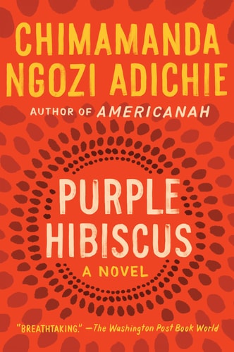 Purple Hibiscus A Novel