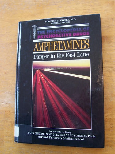 Amphetamines: Danger in the Fast Lane (Encyclopedia of Psychoactive Drugs. Series 1)