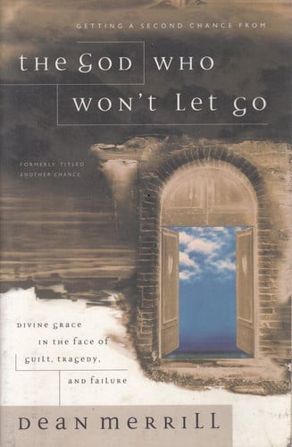God Who Won't Let Go, The