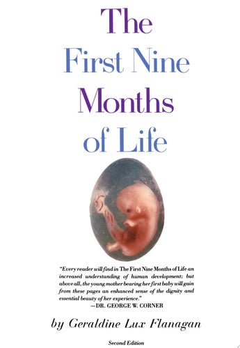 The First Nine Months of Life
