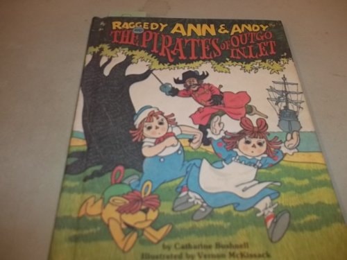 Raggedy Ann & Andy and the Pirates of Outgo Inlet