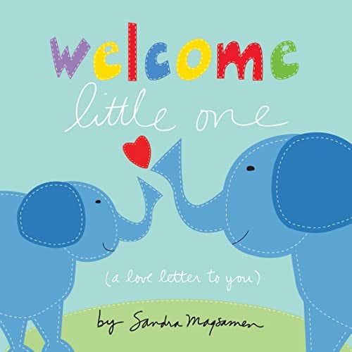 Welcome Little One: A Sweet Keepsake Board Book for Newborns (Baby Gift) (Welcome Little One Baby Gift Collection)