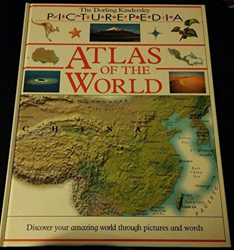 Atlas of the World (A Dorling Kindersley Book)