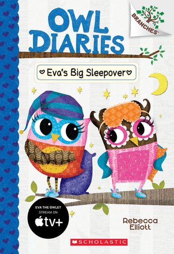 Eva's Big Sleepover: a Branches Book (Owl Diaries #9)