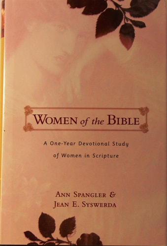 Women of the Bible A One-Year Devotional Study of Women in Scripture
