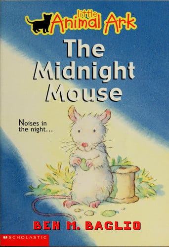 The Midnight Mouse (Little Animal Ark #3)