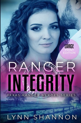 Ranger Integrity (Texas Ranger Heroes Large Print)