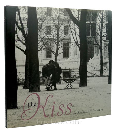 The Kiss: A Romantic Treasury