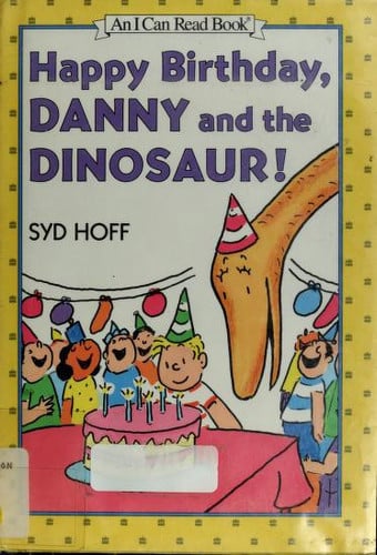 Happy Birthday, Danny and the Dinosaur!