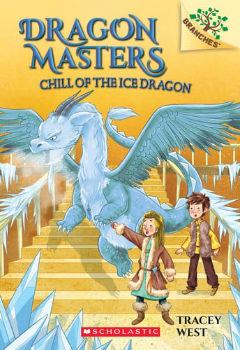 Chill of the Ice Dragon: A Branches Book (Dragon Masters 9): Volume 9 (Dragon Masters)