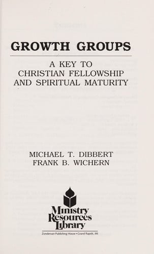 Growth Groups: A Key to Christian Fellowship and Spiritual Maturity in the Church