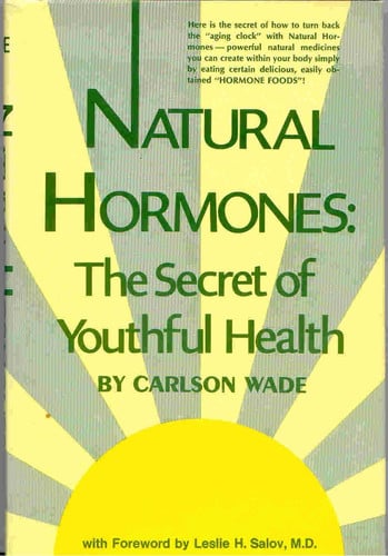 Natural hormones;: The secret of youthful health