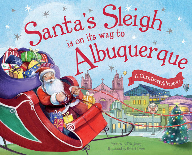 Santa's Sleigh Is on Its Way to Albuquerque