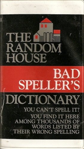 The Bad Spellers Dictionary