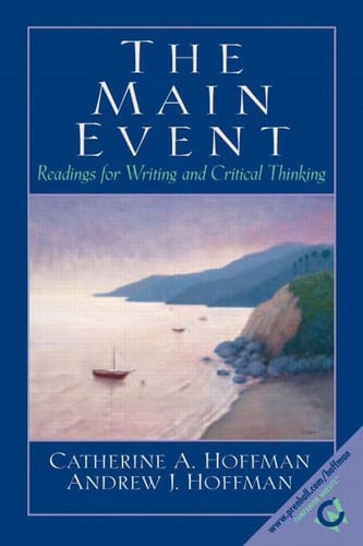 The Main Event: Readings for Writing and Critical Thinking