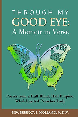 Through My Good Eye: A Memoir in Verse