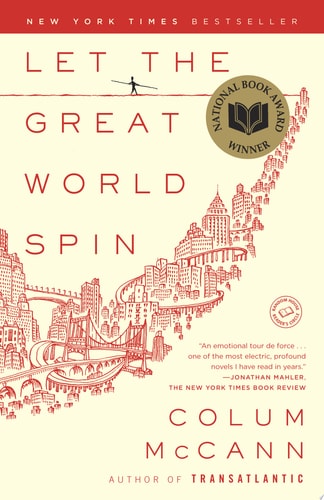 Let the Great World Spin A Novel