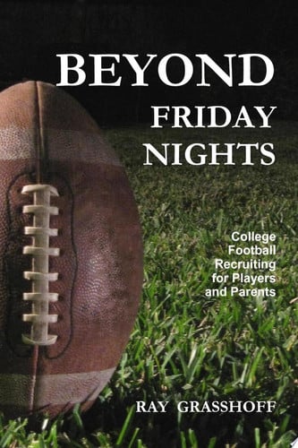 Beyond Friday Nights: College Football Recruiting for Players and Parents