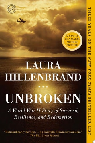 Unbroken (Movie Tie-in Edition): A World War II Story of Survival, Resilience, and Redemption