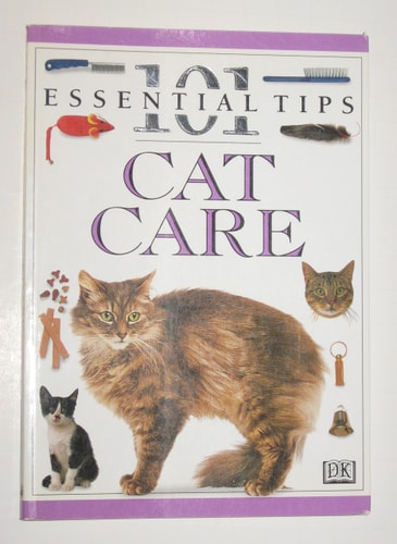 Cat Care (101 Essential Tips)