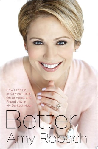 Better: How I Let Go of Control, Held On to Hope, and Found Joy in My Darkest Hour