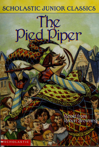 The Pied Piper (Scholastic Junior Classics)