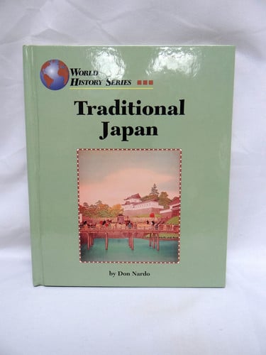 Traditional Japan (World History Series)