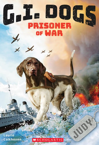 G.I. Dogs: Judy, Prisoner of War (G.I. Dogs #1) (1)