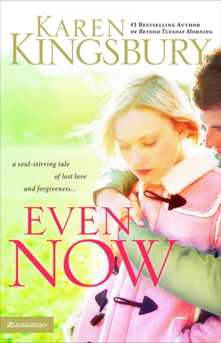 Even Now (Lost Love, Book 1)
