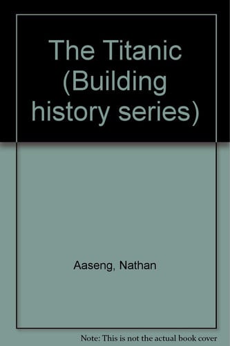 The Titanic (Building History Series)