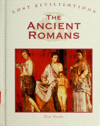 Lost Civilizations - The Ancient Romans