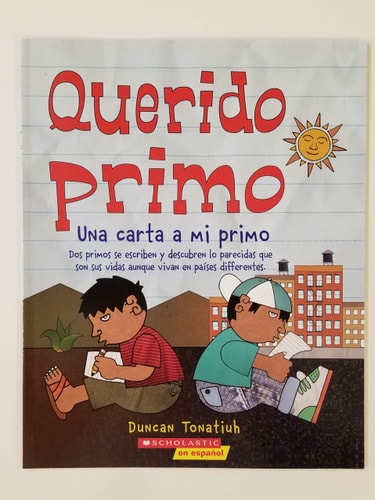Querido primo una carta a mi primo : dos primos se escriben y descubren lo parecidas que son sus vidas aunque vivan en paises differentes