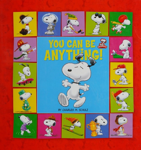 You Can Be Anything!
