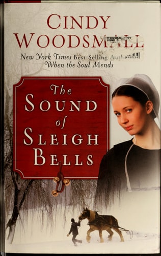 The Sound of Sleigh Bells: A Romance from the Heart of Amish Country (Apple Ridge)