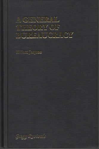 A General Theory Of Bureaucracy