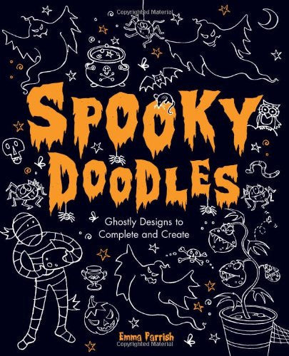 Spooky Doodles Ghostly Designs to Complete and Create