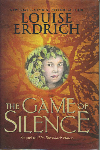 The Game of Silence (Birchbark House, 2)