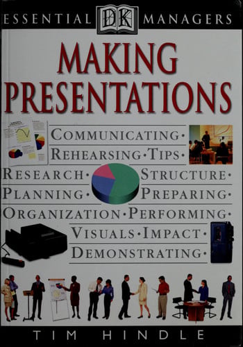 Making Presentations (DK Essential Managers)