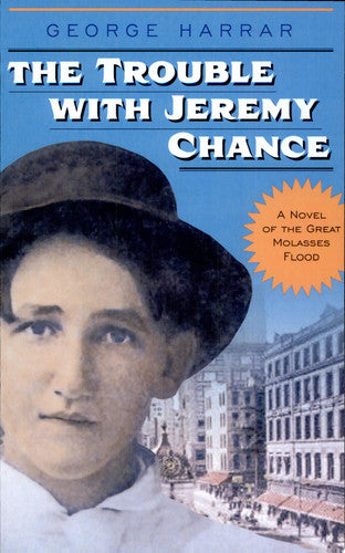 The Trouble with Jeremy Chance (Historical Fiction for Young Readers)