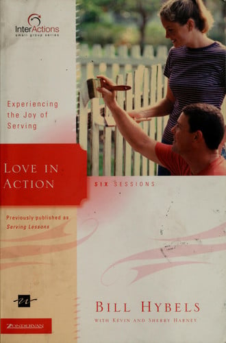 Love in Action: Experiencing the Joy of Serving (Interactions)