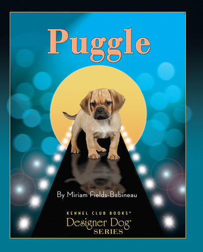 Puggle (CompanionHouse Books) (Designer Dog)