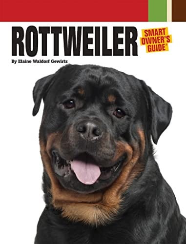 Rottweiler (CompanionHouse Books) (Smart Owner's Guide)