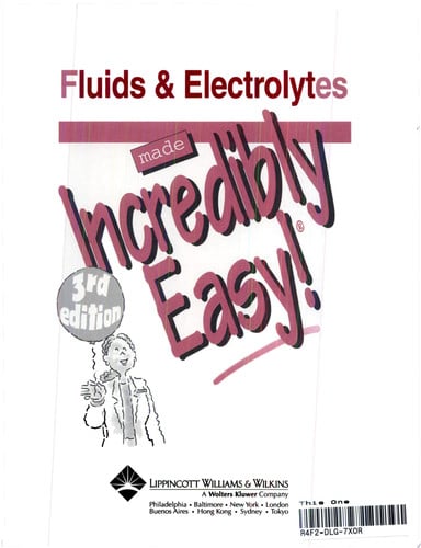 Fluids and Electrolytes Made Incredibly Easy!