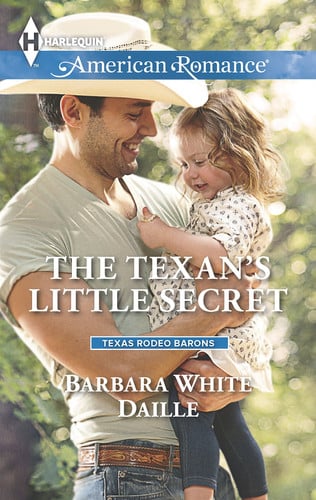 The Texan's Little Secret (Texas Rodeo Barons, 4)