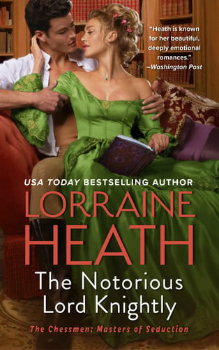The Notorious Lord Knightly: A Novel (The Chessmen: Masters of Seduction, 2)