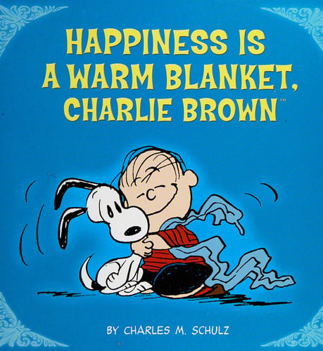 Peanuts: Happiness Is a Warm Blanket, CB (Kohl's ed.)